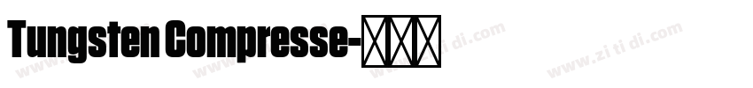 Tungsten Compresse字体转换